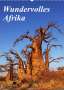Wibke Woyke: Wundervolles Afrika (Wandkalender 2022 DIN A2 hoch), KAL