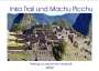 Ulrich Senff: Inka Trail und Machu Picchu, Trekking zur berühmten Inkastadt (Wandkalender 2022 DIN A2 quer), Kalender