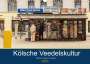 Thomas Seethaler: Kölsche Veedelskultur. Büdchen, Kioske und Trinkhallen. (Wandkalender 2022 DIN A3 quer), KAL