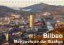 Thomas Seethaler: Bilbao. Metropole an der Biskaya. (Tischkalender 2022 DIN A5 quer), Kalender