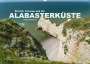 Peter Schickert: Etretat, Fecamp und die Alabasterküste (Wandkalender 2022 DIN A2 quer), Kalender