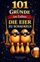 „101 Gründe im Leben die Eier zu schaukeln“ steht oben. Zwei Eier mit Sonnenbrillen sitzen auf einer Schaukel im Weltraum., Buch