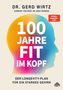 „100 Jahre fit im Kopf. Der Longevity-Plan für ein starkes Gehirn.“ Bunte Silhouette eines Kopfes im Hintergrund., Buch