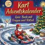 "Von leicht bis schwer. Kart Adventskalender. Quiz-Buch mit Fragen und Rätsel." Weihnachtsmann im Kart auf Rennstrecke., Buch