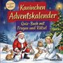 Text: "Kaninchen Adventskalender. Quiz-Buch mit Fragen und Rätsel. Von leicht bis schwer." Illustration: Weihnachtsmann mit Kaninchen., Buch
