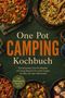 Text: "One Pot CAMPING Kochbuch. inkl. Brotrezepten, Desserts uvm." Verschiedene bunte Eintöpfe in Töpfen., Buch