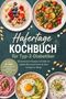 „Hafertage Kochbuch für Typ-2-Diabetiker“ mit bunten Hafergerichten, u.a. mit Früchten, Gemüse und Eiern stilvoll angerichtet., Buch