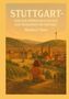 "STUTTGART – VON DER RÖMISCHEN GRENZE ZUR MODERNEN METROPOLE" von Herbert Vore. Illustration: Frau sitzt mit Blick auf Stadt., Buch
