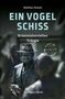 Text: "Walther Stonet: EIN VOGELSCHISS, Krimin(alnov)ellen Trilogie, [dabbeljuti] Media." Bronze Skulptur mit Hut im Vordergrund., Buch