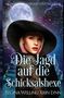 "Die Jagd auf die Schicksalshexe" steht in großen Buchstaben. Eine Frau mit rotem Lippenstift trägt einen schwarzen Hut. Im Hintergrund ein Mond., Buch