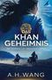 Text: "Das Geheimnis der absoluten Macht. DAS KHAN GEHEIMNIS, DIE GEORGIA-LEE-ABENTEUER-REIHE, BUCH 2, A.H. WANG." 

Eine Person von hinten mit wehendem Haar auf blauem Hintergrund, zwei Reiter im Vordergrund., Buch