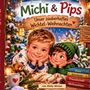 "Michi & Pips: Unser zauberhaftes Wichtel-Weihnachten" zeigt zwei fröhliche Kinder neben einem Weihnachtsbaum und Geschenken., Buch