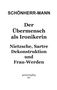 Text: "SCHÖNHERR-MANN. Der Übermensch als Ironikerin. Nietzsche, Sartre Dekonstruktion und Frau-Werden. μετωνυμίες XV.", Buch