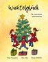 Text: "Wichtelglück", "Die himmlische Wichtelschule". Illustration: Wichtel tanzen um einen Weihnachtsbaum.