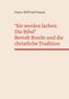 Text in Schwarz: „Hans-Wilfried Haase“
Text in Rot: „'Sie werden lachen: Die Bibel' Bertolt Brecht und die christliche Tradition“ 
Hintergrund in Beige., Buch