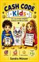 "CASH CODE Kids", Leo, Lucy & Kater Goldpfote entdecken Geld. Illustration: Kinder mit Gegenständen zum Thema Sparen., Buch