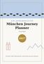 Ein Jahresbegleiter: München Journey Planner. Vreni Kindl. 2027. Ein Jahr voller Wahrzeichen, Wiesn-Zeit und Isar-Sommer., Buch