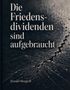 Titeltext: "Die Friedensdividenden sind aufgebraucht." Unten: Harald Margreff. Hintergrund mit rissigem Netzmuster., Buch