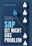 Text: "SAP ist nicht das Problem - Wie man große SAP-Transformationen erfolgreich führt" von Marc Bender. Illustration: Papierflieger., Buch