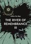 Text: "Aldhar Ibn Beju" und "THE RIVER OF REMEMBRANCE III". Hintergrund: grüne Fläche mit schwarzen Klecksen und abstrakten Mustern., Buch
