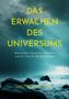 Titel: "Das Erwachen des Universums". Untertitel: "Bewusstsein, Künstliche Intelligenz und die Zukunft des Menschseins". Name: "Thomas Gronau". Im Hintergrund eine stürmische Meereslandschaft., Buch