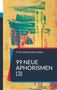 "F. Christoph Schiermeyer. 99 Neue Aphorismen (3)." Farbige abstrakte Pinselstriche auf gelbem Hintergrund., Buch