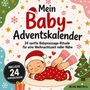 "Mein Baby-Adventskalender: 24 sanfte Babymassage-Rituale. Illustration: schlafendes Baby, Weihnachtsbaum, Geschenkschachtel.", Buch