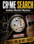 "CRIME SEARCH: Sudoku Murder Mystery" steht groß oben. Unten "POLICE LINE DO NOT CROSS". Lupe über Grundriss., Buch
