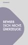 Text: "Bewirb dich nicht. Überzeuge." und "Stefan Ritz". Design mit grauem Hintergrund und lila Form unten., Buch