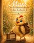 Covertext: "Maxi, Die Hühnerschule des Lebens". Illustration: Küken mit Koffer vor blumigem Hintergrund., Buch