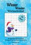 „Winter Wunder Wortsuchrätsel“, 80 Rätsel. Ein Schneemann mit Schal und Mütze vor einem Wortsuchrätsel., Buch
