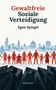 Titel: "Gewaltfreie Soziale Verteidigung". Autor: Egon Spiegel. Illustration: Menschenkette vor Stadtsilhouette., Buch