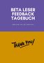 "BETA LESER FEEDBACK TAGEBUCH", violett oben, "Thank you!" auf ockerfarbenem Hintergrund unten, handschriftartig., Buch