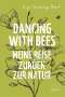 Brigit Strawbridge Howard: Dancing with Bees, Buch
