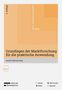 „Grundlagen der Marktforschung für die praktische Anwendung“ von Astrid Oberzaucher. Beige geometrische Grafik., Buch