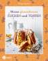 Tanja Gruber: Meine glutenfreien Kuchen und Torten, Buch