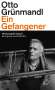 Otto Grünmandl: Ein Gefangener, Buch