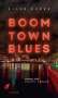Ellen Dunne: Boom Town Blues, Buch