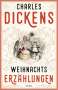 Charles Dickens: Weihnachtserzählungen, Buch