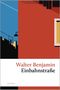 Text: "Walter Benjamin, Einbahnstraße". Illustration in Blau und Rot, zeigt Gebäude und Fenster. Links dunkle Formen, rechts Rotfläche., Buch