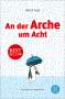 Ulrich Hub: An der Arche um Acht, Buch
