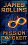 James Rollins: Mission Ewigkeit, Buch