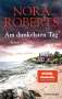 Nora Roberts: Am dunkelsten Tag, Buch