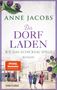 "Der Dorfladen – Wie das Schicksal spielt. Roman. SPIEGEL Bestseller. Anne Jacobs. Drei Frauen auf Straßenillustration.", Buch