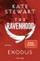 Kate Stewart: The Ravenhood - Exodus, Buch