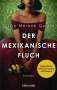 Silvia Moreno-Garcia: Der mexikanische Fluch, Buch