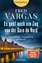 "GROSSDRUCK, FRED VARGAS, Es geht noch ein Zug von der Gare du Nord, Kommissar Adamsberg ermittelt, blanvalet." Unter einem stürmischen Himmel ist ein beleuchtetes historisches Gebäude an einem Fluss zu sehen., Buch