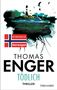 Der Bestseller aus Norwegen. Thomas Enger. Tödlich. Thriller. Ein Leuchtturm auf einer Insel, umgeben von Möwen., Buch