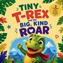 Titel: "Tiny T-Rex and the Big, Kind Roar." Ein fröhlicher, kindlicher T-Rex mit rotem Schal vor einem Vulkanhintergrund., Buch