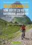 Helmut Walter: Mountainbiken von Hütte zu Hütte Bayerische Hausberge, Buch